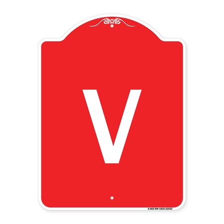 Signmission Designer Series Sign-Sign W/ Letter V, Red & White Aluminum Sign, 18" x 24", RW-1824-22922 A-DES-RW-1824-22922